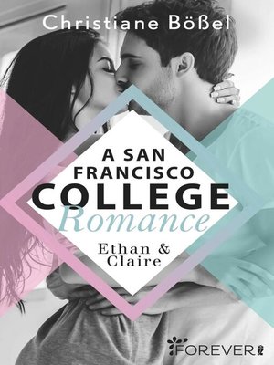 cover image of Ethan & Claire – a San Francisco College Romance
